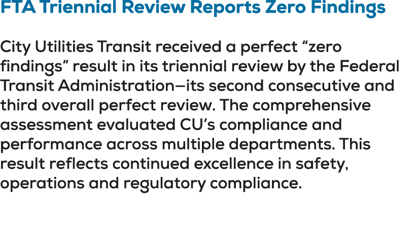 FTA Triennial Review Reports Zero Findings City Utilities Transit received a perfect “zero findings” result in its tr...