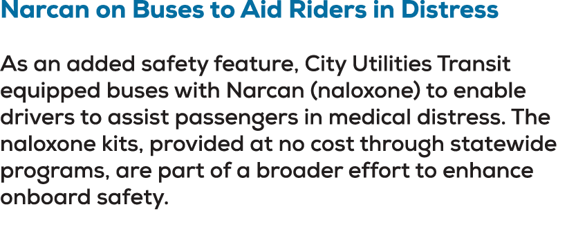 Narcan on Buses to Aid Riders in Distress As an added safety feature, City Utilities Transit equipped buses with Narc...