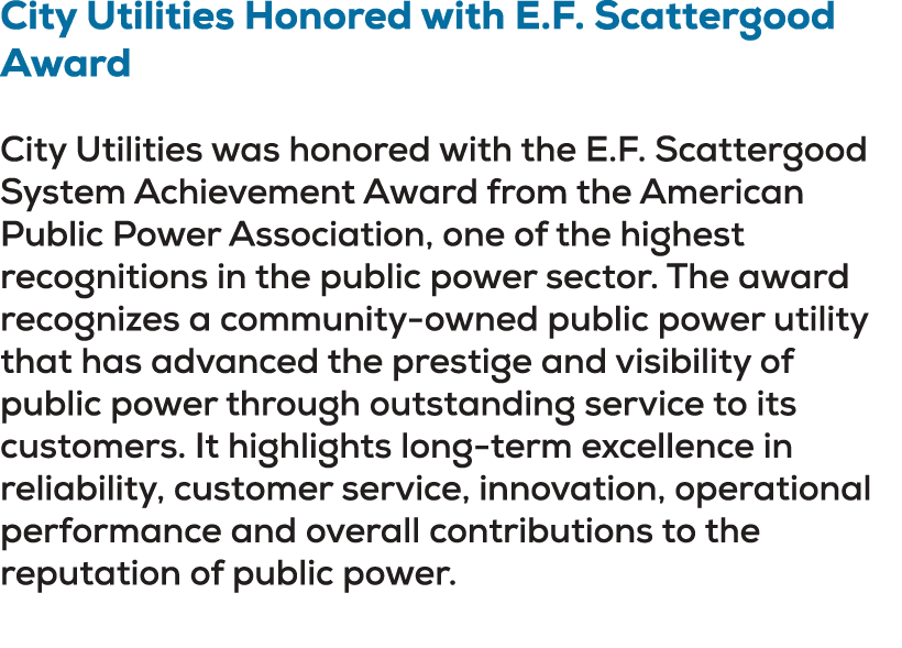 City Utilities Honored with E.F. Scattergood Award City Utilities was honored with the E.F. Scattergood System Achiev...