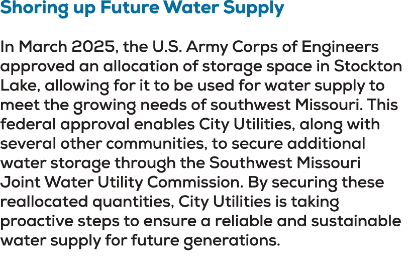 Shoring up Future Water Supply In March 2025, the U.S. Army Corps of Engineers approved an allocation of storage spac...